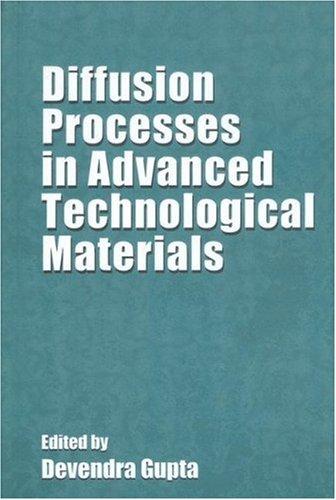Diffusion Processes In Advanced Technological Materials