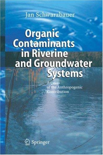 Organic Contaminants in Riverine and Groundwater Systems