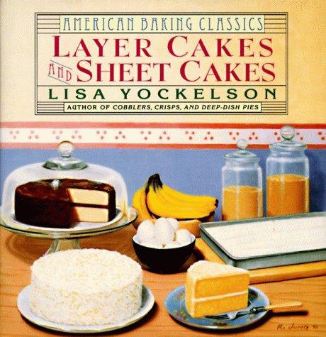 Layer cakes and sheet cakes