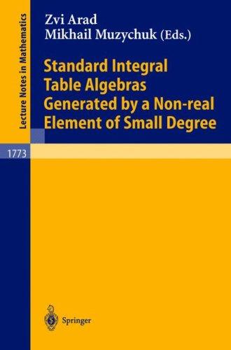Standard integral table algebras generated by a non-real element of small degree