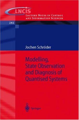 Modelling, State Observation and Diagnosis of Quantised Systems