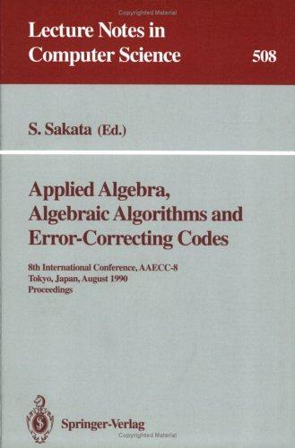 Applied algebra, algebraic algorithms, and error-correcting codes