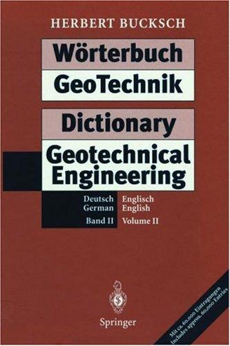 Wörterbuch GeoTechnik Dictionary Geotechnical Engineering: Band 2