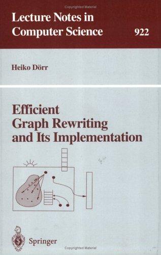Efficient graph rewriting and its implementation