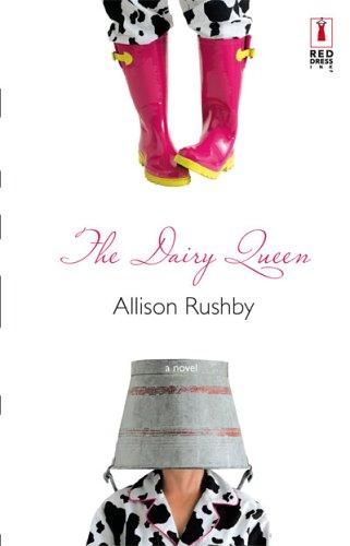 The Dairy Queen (Red Dress Ink)