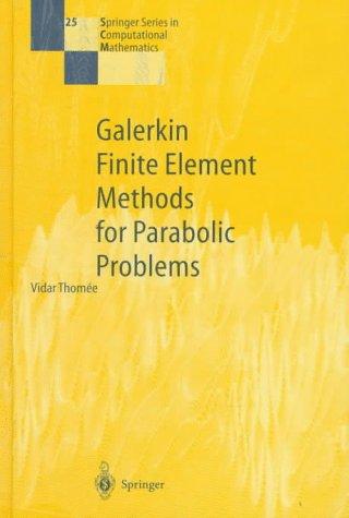 Galerkin finite element methods for parabolic problems