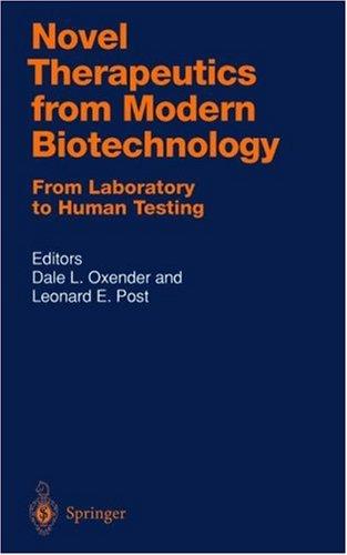 Novel therapeutics from modern biotechnology