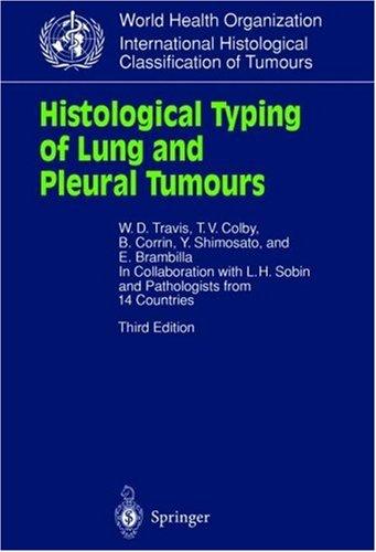 Histological typing of lung and pleural tumours