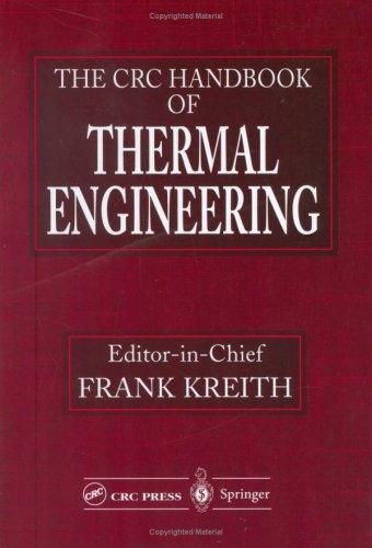 The CRC Handbook of Thermal Engineering (Mechanical Engineering)