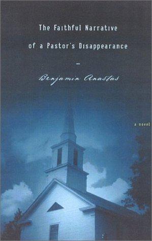 The faithful narrative of a pastor's disappearance