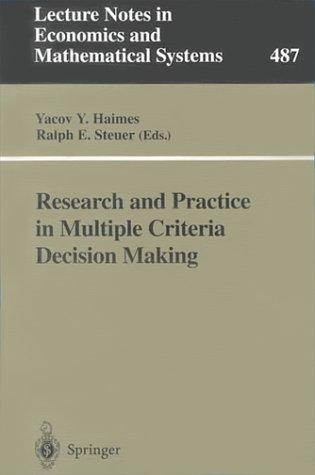 Research and practice in multiple criteria decision making