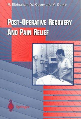 Post-operative recovery and pain relief