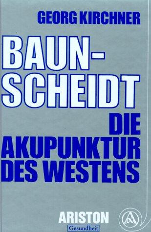 Baunscheidt - Die Akupunktur des Westens