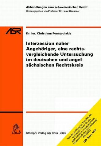 Interzession naher Angehöriger, eine rechtsvergleichende Untersuchung im deutschen und angelsächsischen Rechtskreis