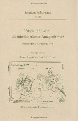 Pfaffen und Laien-- ein mittelalterlicher Antagonismus?