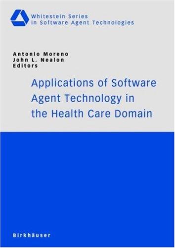 Applications of software agent technology in the health care domain