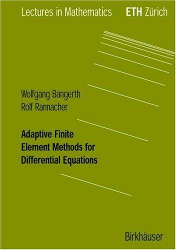 Adaptive finite element methods for differential equations