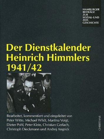 Der Dienstkalender Heinrich Himmlers 1941/42