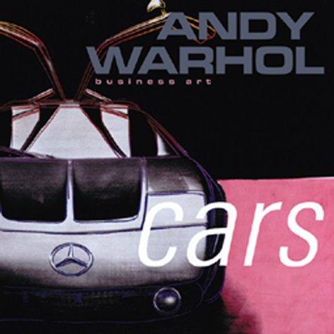 Andy Warhol. Cars. Über Kunst und Auftraggeber