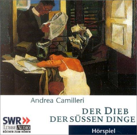 Der Dieb der süßen Dinge. 2 CDs. Commissario Montalbanos dritter Fall