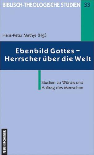 Ebenbild Gottes--Herrscher über die Welt