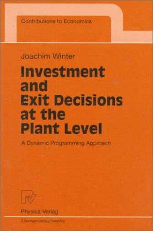 Investment and exit decisions at the plant level