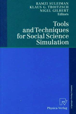 Tools and Techniques for Social Science Simulation