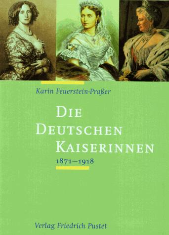 Die Deutschen Kaiserinnen