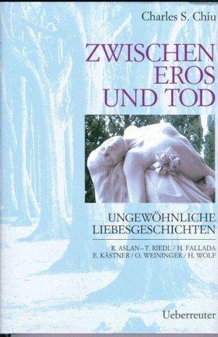 Zwischen Eros und Tod