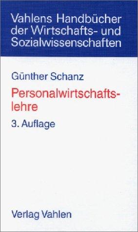 Personalwirtschaftslehre. Lebendige Arbeit in verhaltenswissenschaftlicher Perspektive