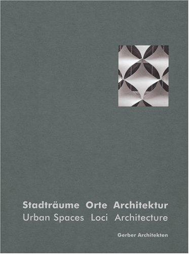 Stadträume, Orte, Architektur =