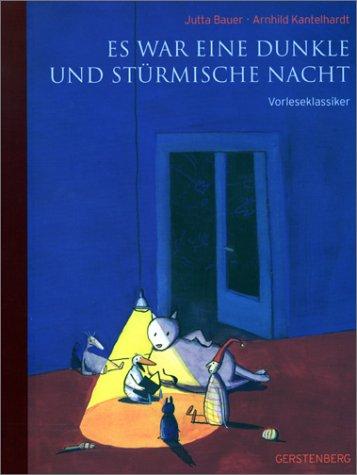 Es war eine dunkle und stürmische Nacht. Vorleseklassiker.