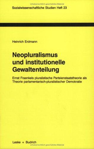 Neopluralismus und institutionelle Gewaltenteilung