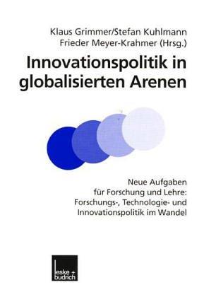 Innovationspolitik in globalisierten Arenen