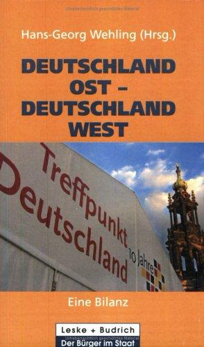 Deutschland Ost - Deutschland West. Eine Bilanz