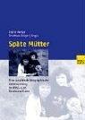 Späte Mütter