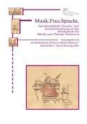 Beitr age zur Kultur- und Sozialgeschichte der Musik, Bd. 5: Musik. Frau. Sprache. Interdisziplin are Frauen- und Genderforschung an der Hochschule f ur Musik und Theater Hannover