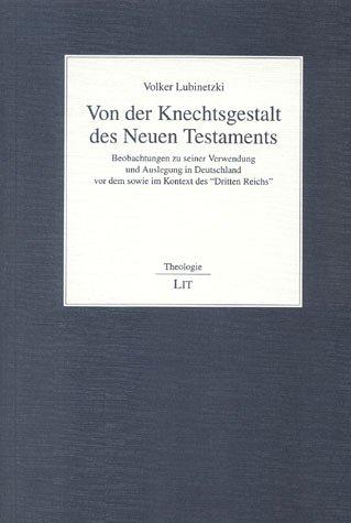 Von der Knechtsgestalt des Neuen Testaments