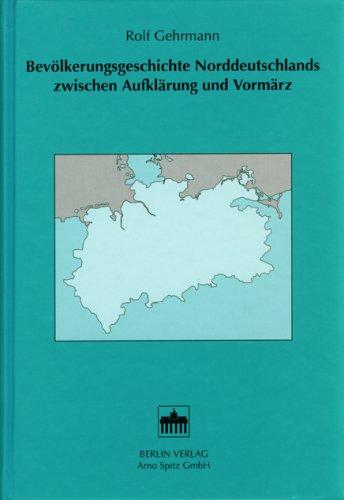 Bevölkerungsgeschichte Norddeutschlands zwischen Aufklärung und Vormärz