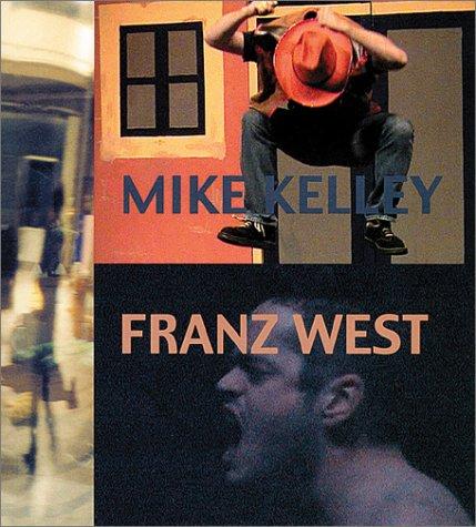 Mike Kelley, Franz West