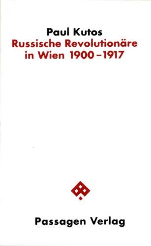 Russische Revolutionäre in Wien, 1900-1917