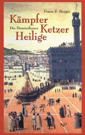 Kämpfer, Ketzer, Heilige