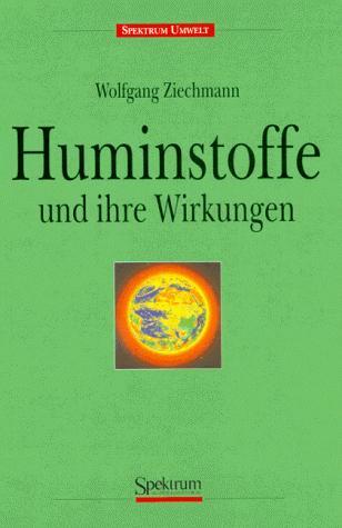 Huminstoffe und ihre Wirkungen
