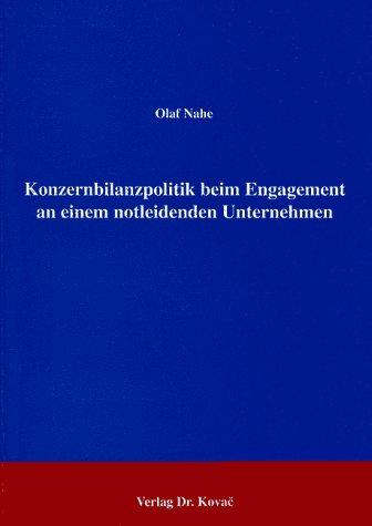 Konzernbilanzpolitik beim Engagement an einem notleidenden Unternehmen