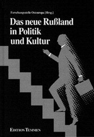 Das neue Russland in Politik und Kultur