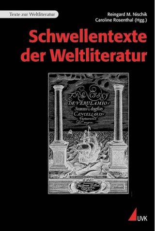 Schwellentexte der Weltliteratur
