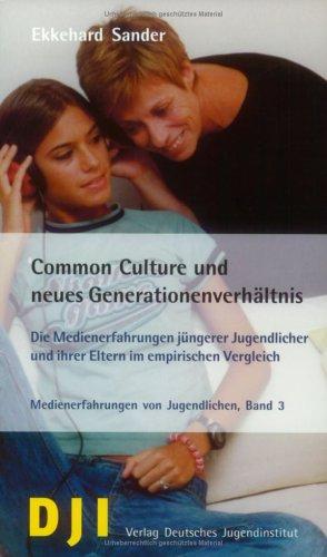 Common culture und neues Generationenverhältnis