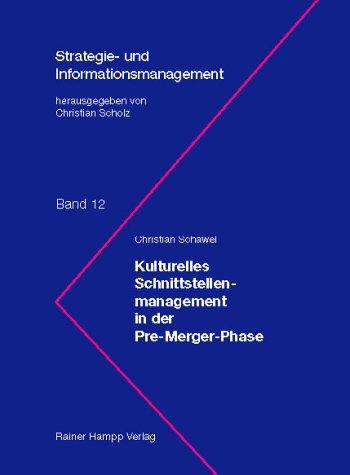 Kulturelles Schnittstellenmanagement in der Pre-Merger-Phase