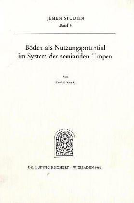 Böden als Nutzungspotential im System der semiariden Tropen