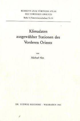 Klimadaten ausgewählter Stationen des Vorderen Orients